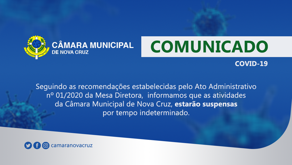 COMUNICADO: Câmara suspende atividades por tempo indeterminado. 