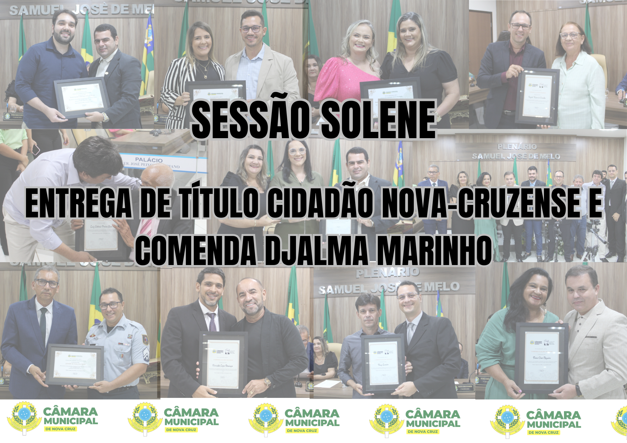 Sessão Solene de entrega de Título de cidadão Nova-cruzense e Comenda Djalma Marinho. 